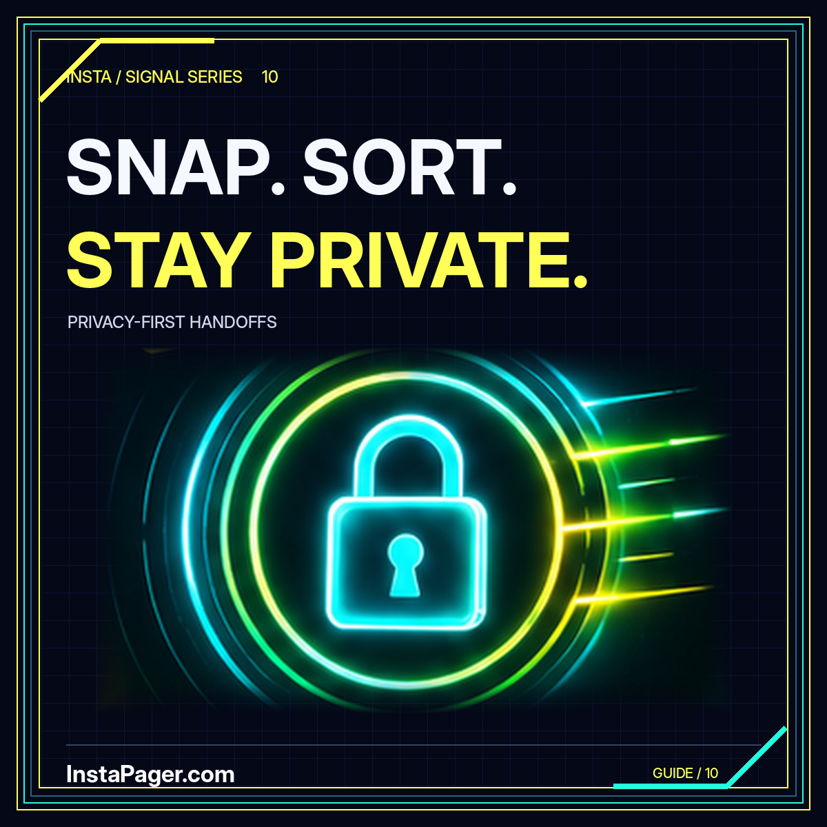 Snap, sort, stay private: neon yellow and cyan padlock graphic